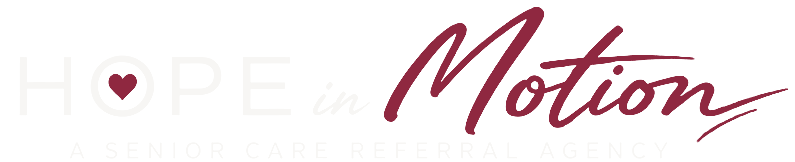Hope in Motion — A Senior Care Referral Agency
